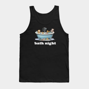 Bath Night Tank Top